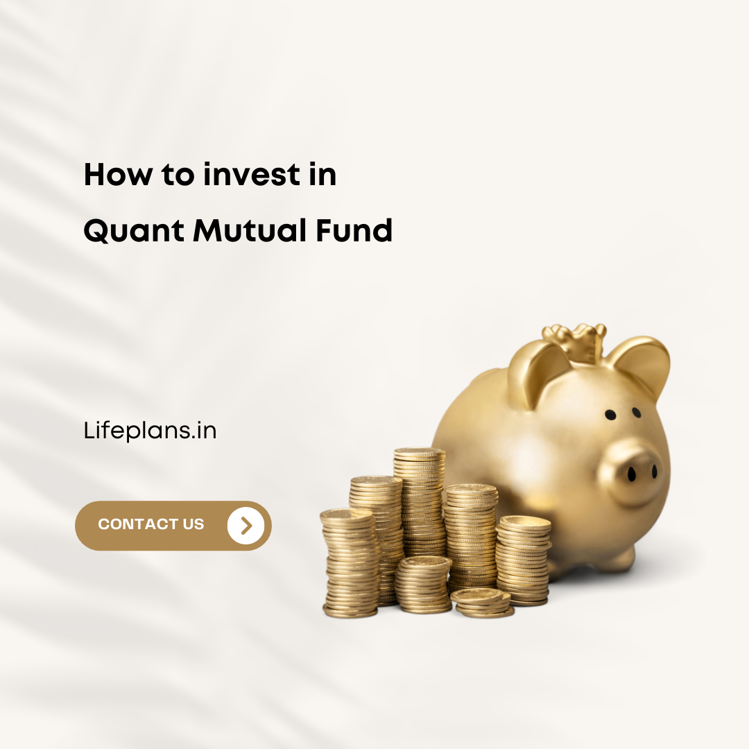 Quant Mutual Fund - LifePlans Financial Planning