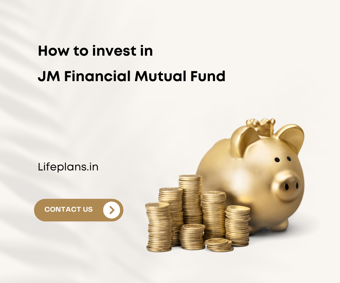 JM Financial Mutual Fund - LifePlans Financial Planning